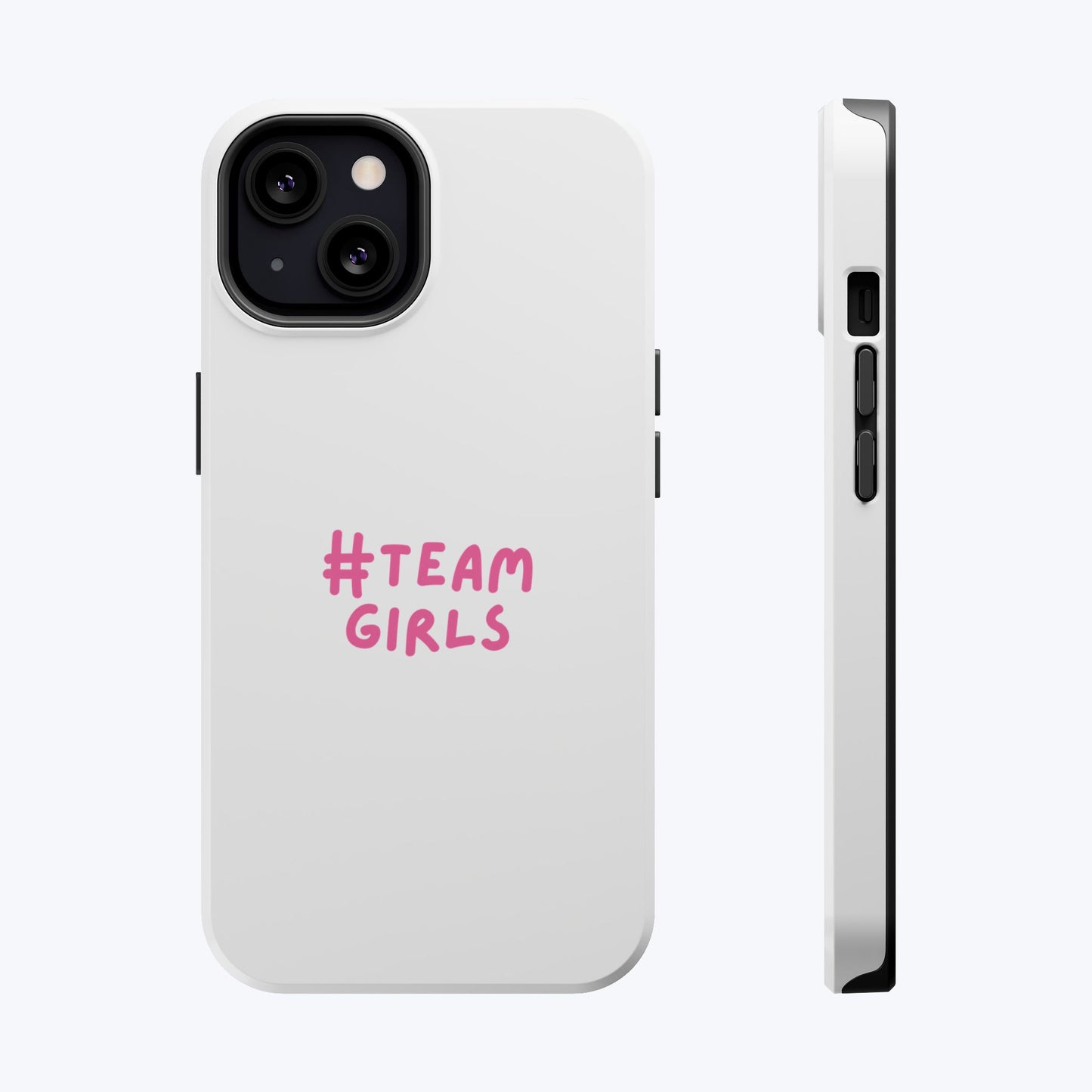 Premium "#Team Girls" Magnetic Impact-Resistant Phone Case