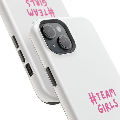Premium "#Team Girls" Magnetic Impact-Resistant Phone Case