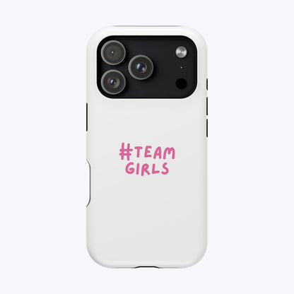 Premium "#Team Girls" Magnetic Impact-Resistant Phone Case