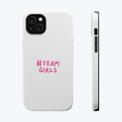 Premium "#Team Girls" Magnetic Impact-Resistant Phone Case