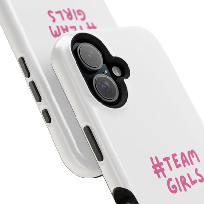Premium "#Team Girls" Magnetic Impact-Resistant Phone Case