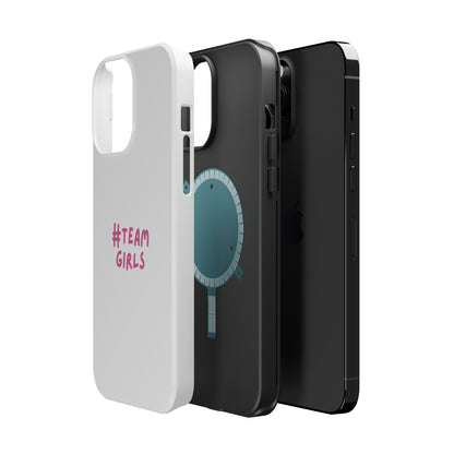 Premium "#Team Girls" Magnetic Impact-Resistant Phone Case