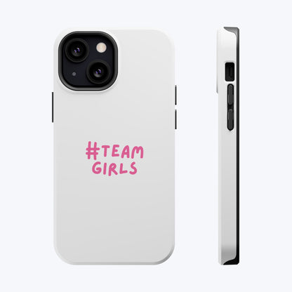 Premium "#Team Girls" Magnetic Impact-Resistant Phone Case