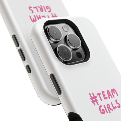 Premium "#Team Girls" Magnetic Impact-Resistant Phone Case