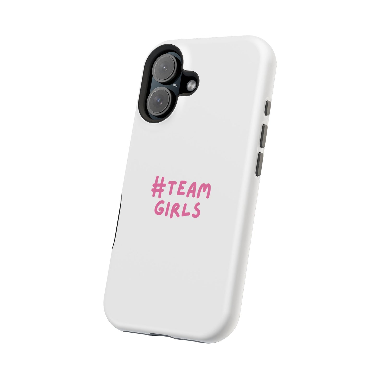 Premium "#Team Girls" Magnetic Impact-Resistant Phone Case
