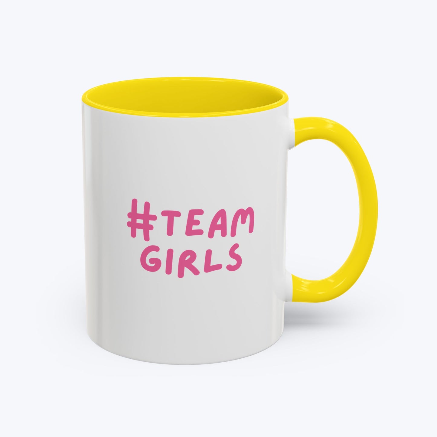 Premium #Team Girls Accent Coffee Mug — Pink Feminist Slogan Coffee Cup (11/15oz)