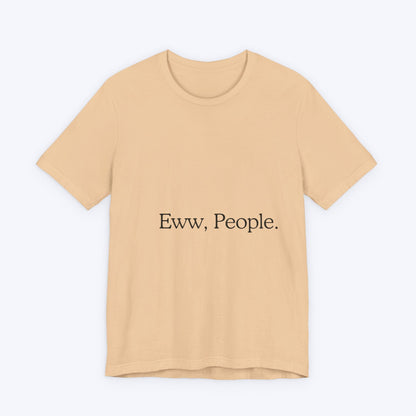 T-shirt "Eww, People." — L'Essentiel Minimaliste