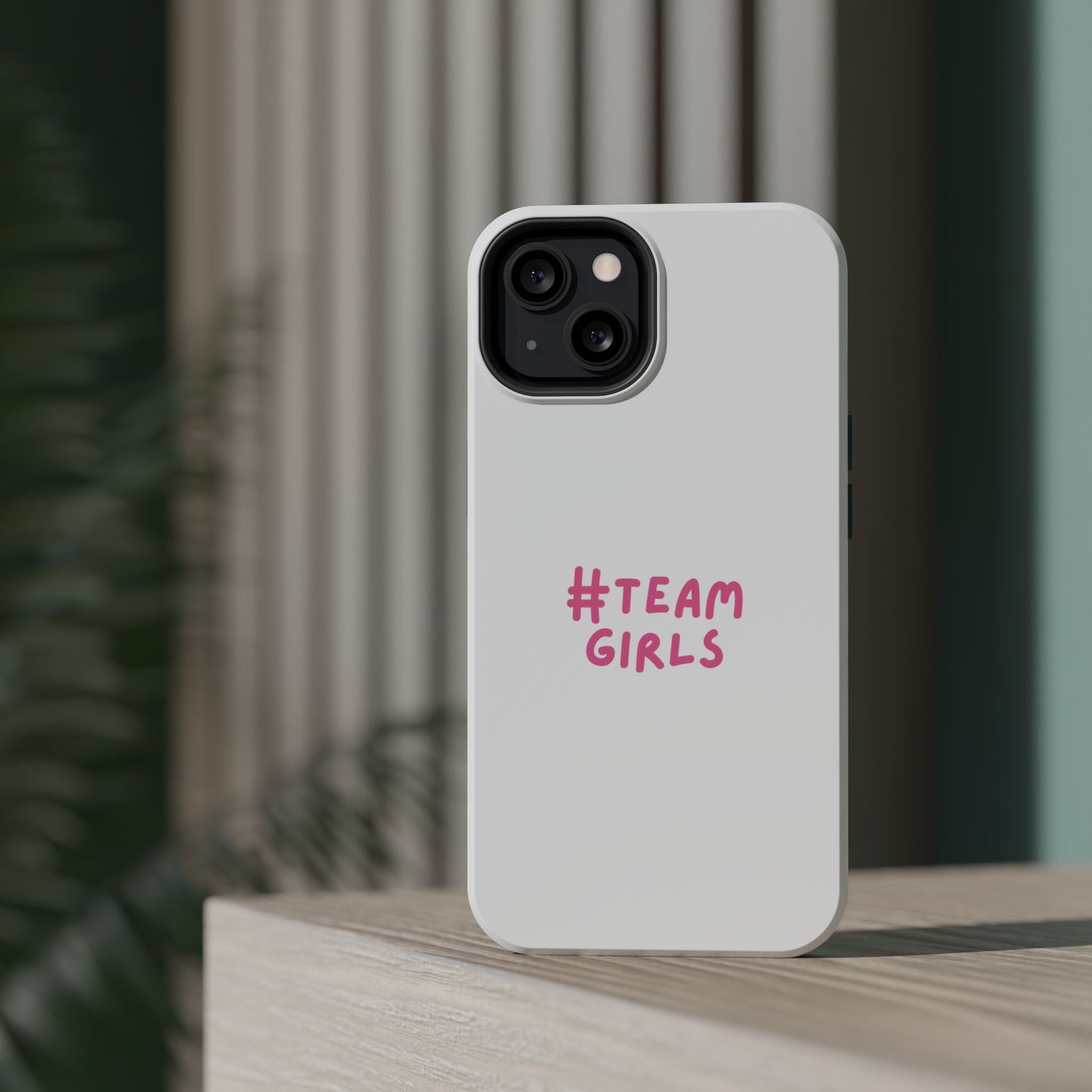 Premium "#Team Girls" Magnetic Impact-Resistant Phone Case