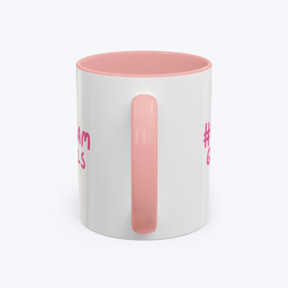 Premium #Team Girls Accent Coffee Mug — Pink Feminist Slogan Coffee Cup (11/15oz)