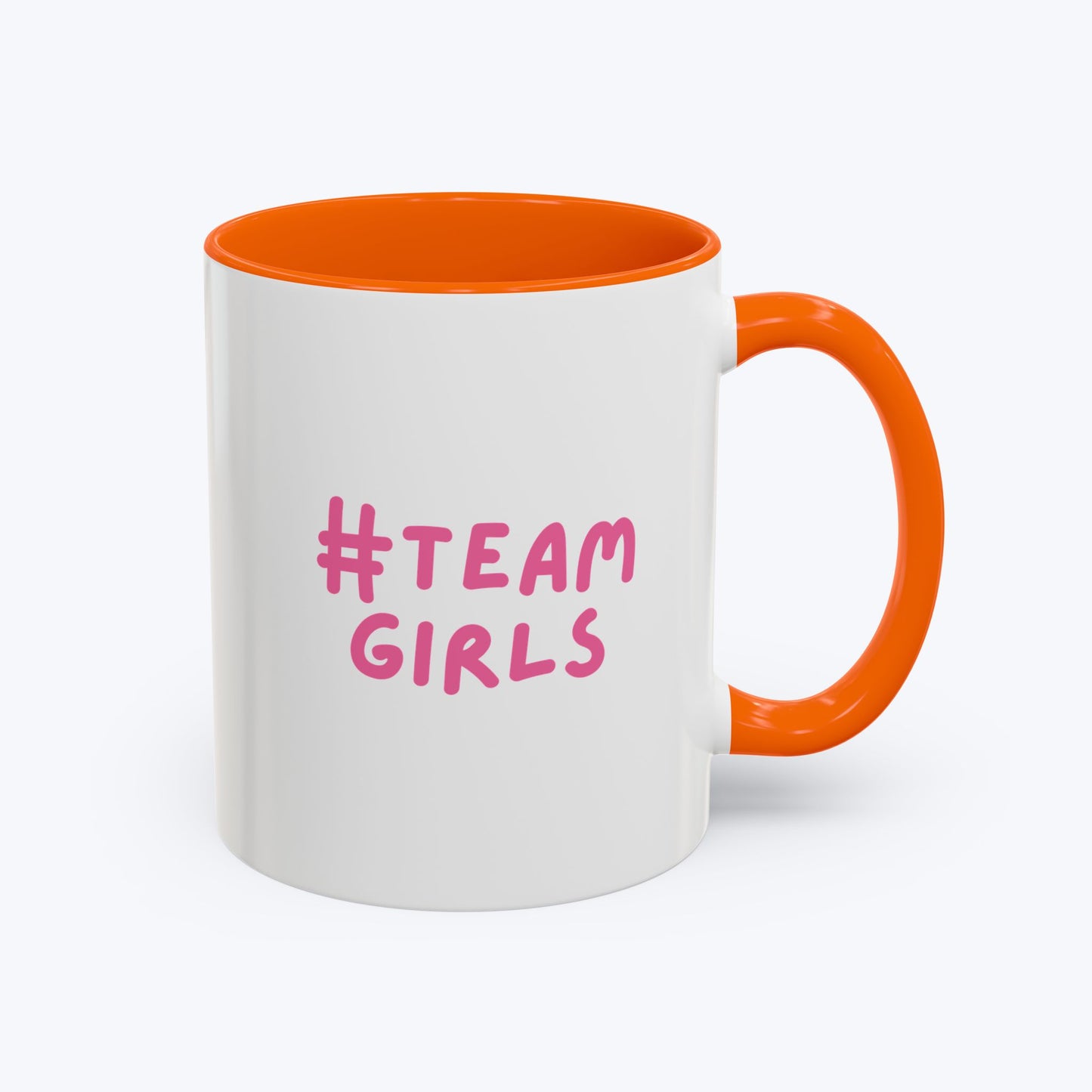 Premium #Team Girls Accent Coffee Mug — Pink Feminist Slogan Coffee Cup (11/15oz)