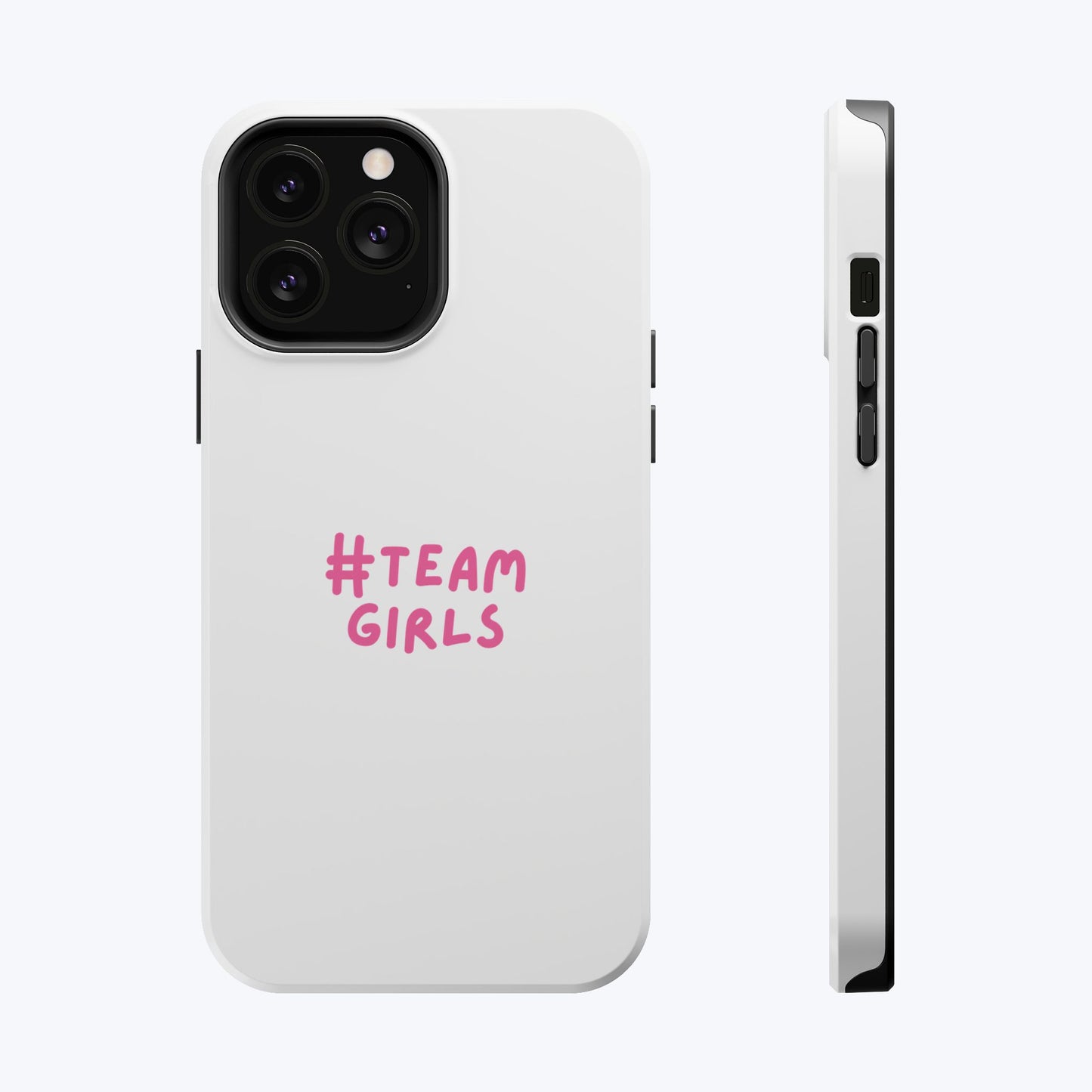 Premium "#Team Girls" Magnetic Impact-Resistant Phone Case