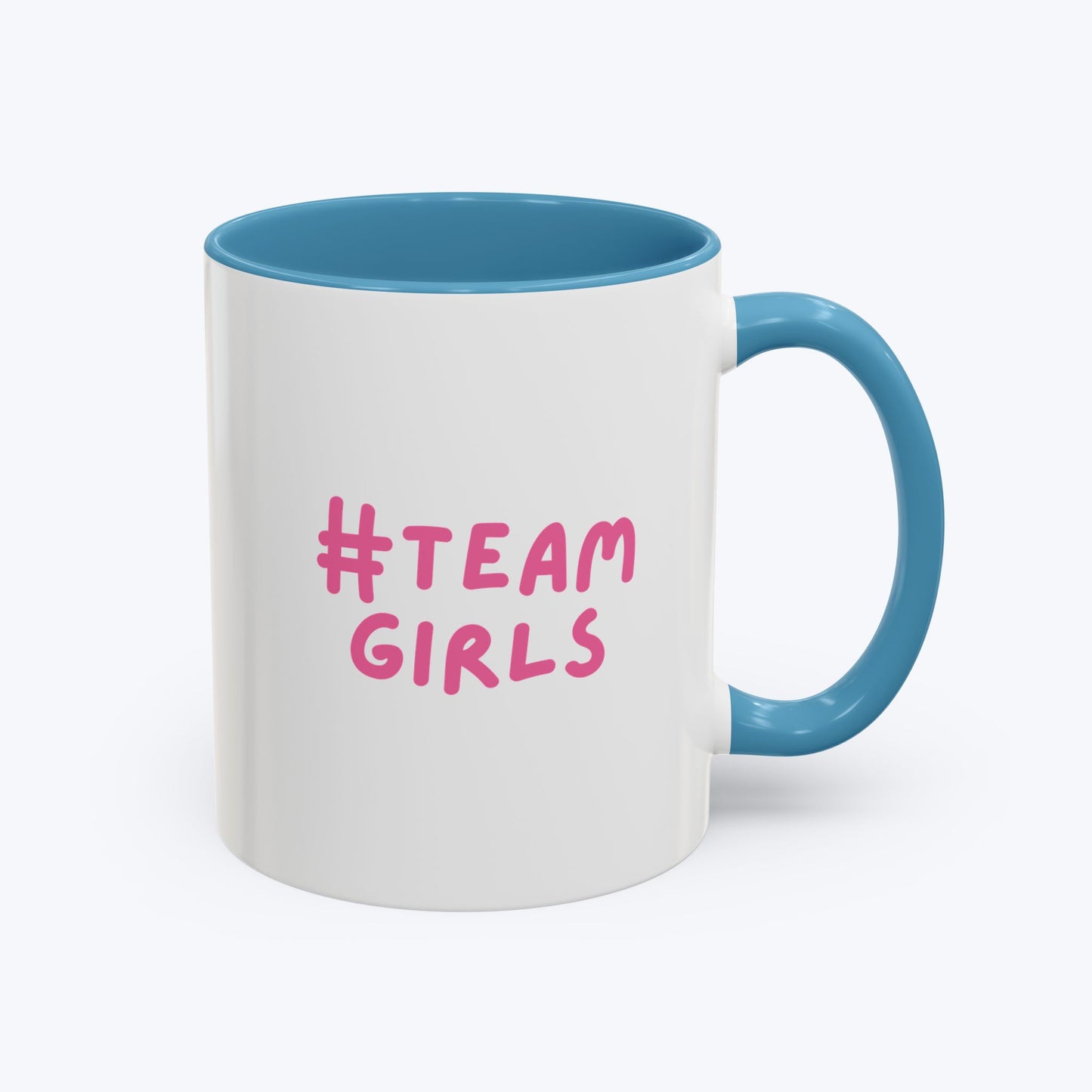 Premium #Team Girls Accent Coffee Mug — Pink Feminist Slogan Coffee Cup (11/15oz)