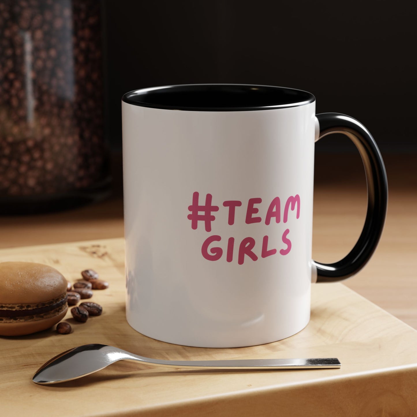 Premium #Team Girls Accent Coffee Mug — Pink Feminist Slogan Coffee Cup (11/15oz)