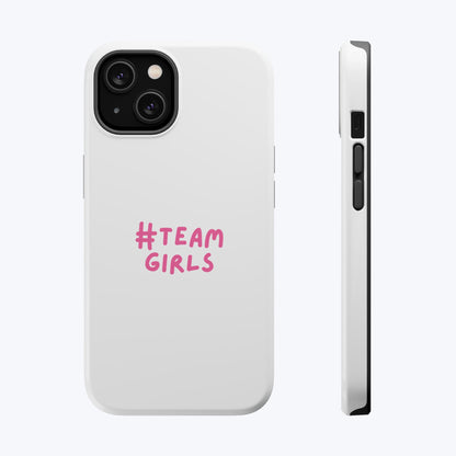 Premium "#Team Girls" Magnetic Impact-Resistant Phone Case