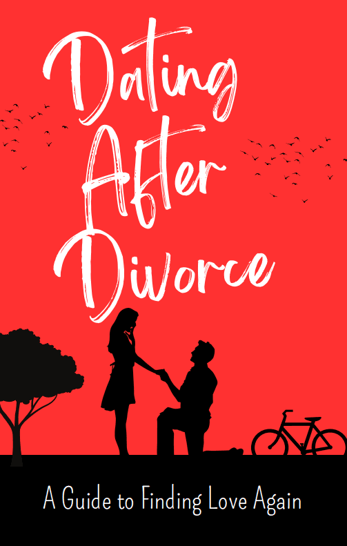Dating After Divorce Guide: Rebuild Your Love Life Successfully